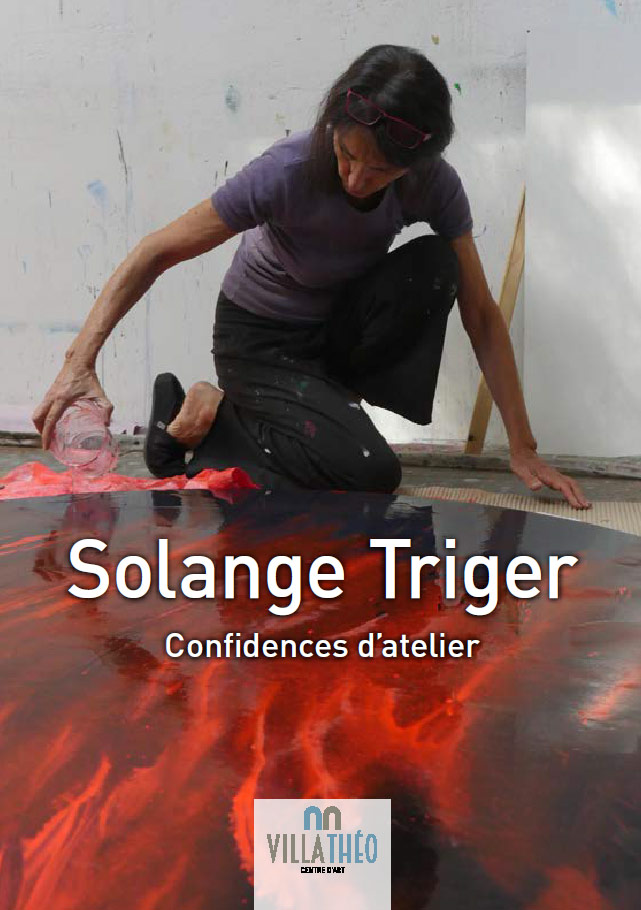 Solange Triger – Confidences d’atelier